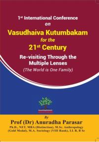 1st International Conference on Vasudhaiva Kutumbakam for 21st Century