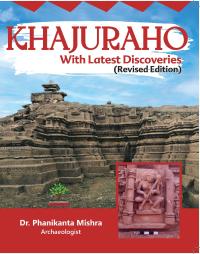 Khajuraho with Latest Discoveries (Revised Edition)